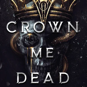 Crown Me Dead